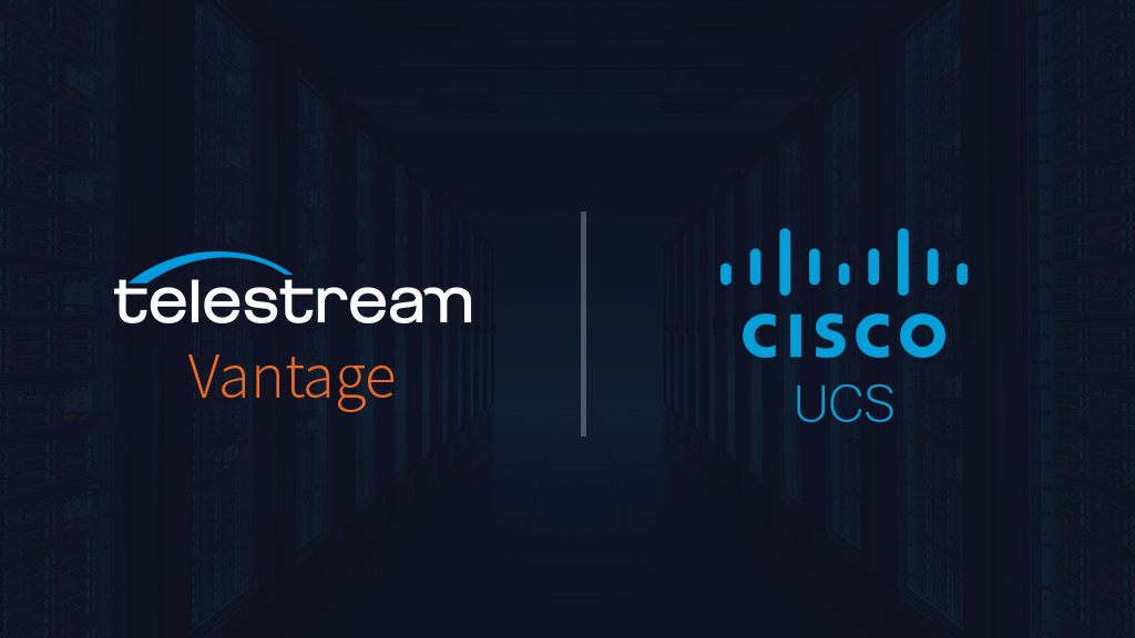 Telestream and Cisco Deliver on Media Processing and Workflow on Demand