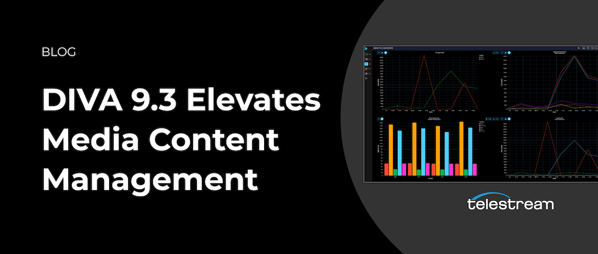 DIVA 9.3 Elevates Media Content Management